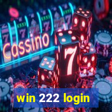 win 222 login